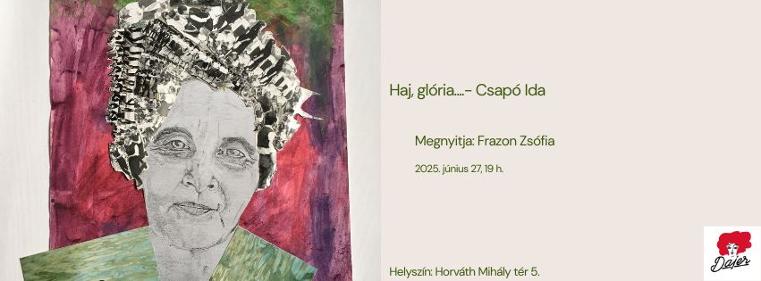 Csapó Ida kiállítás, Dajer Szellemi Műhely